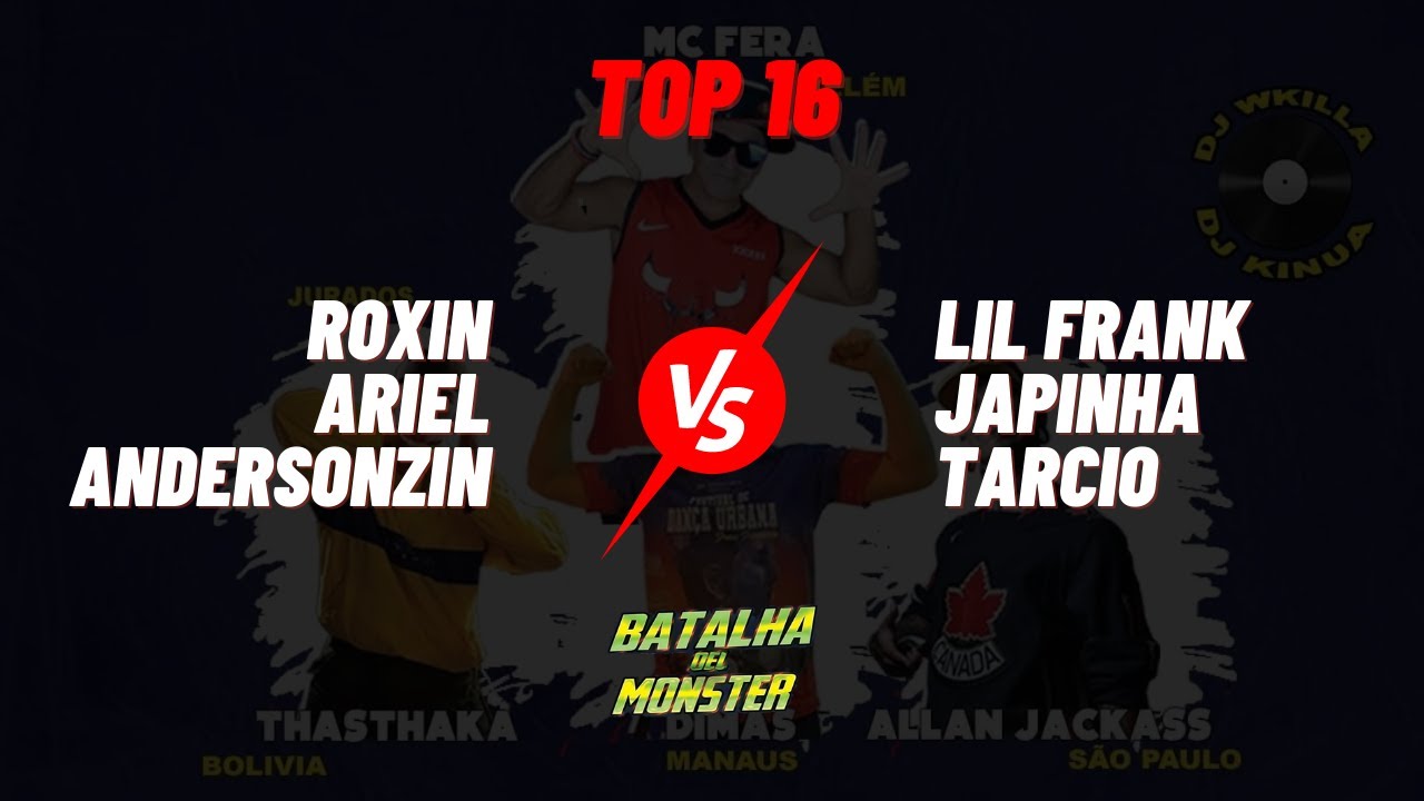 Roxin, Ariel & Andersonzin vs Lil Frank, Japinha & Tarcio | Top 16 | Batalha Del Monster 2022