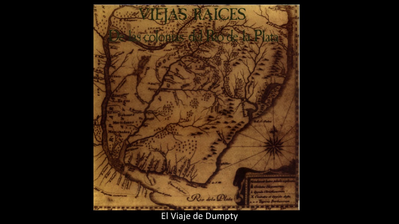 Viejas Raíces - El viaje de Dumpty