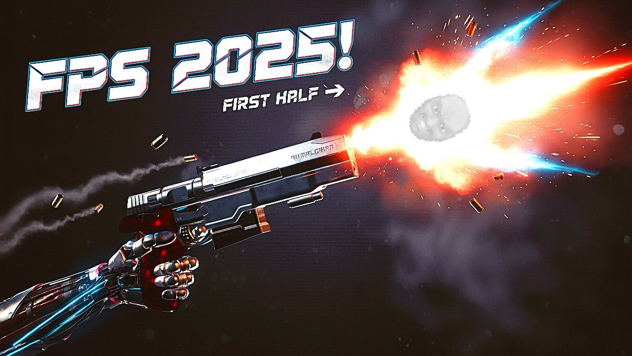 Top 30 FPS Games - First Half of 2025