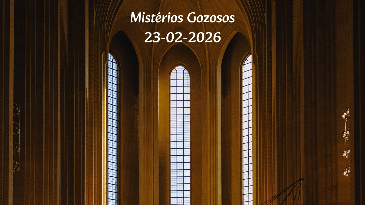 Santo Rosário Diário - Mistérios Gozosos - 23-02-2026