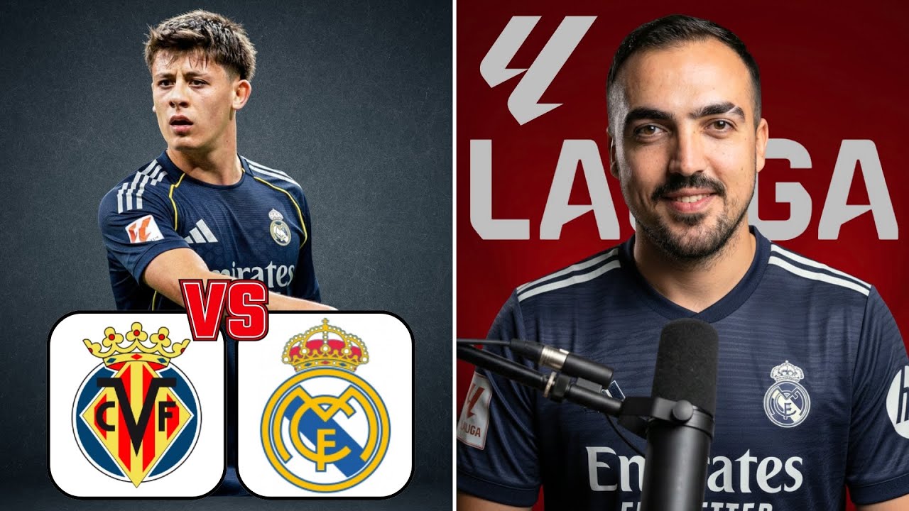 Arda Güler Villarreal Maçında Oynayacak Mı? | Villarreal vs Real Madrid | La Liga