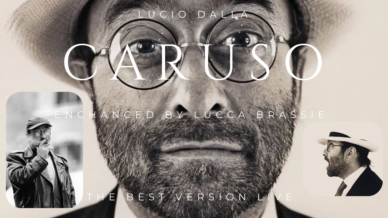 Lucio Dalla - Caruso LIVE (Enhanced by Lucca Brassie 4K UHD)