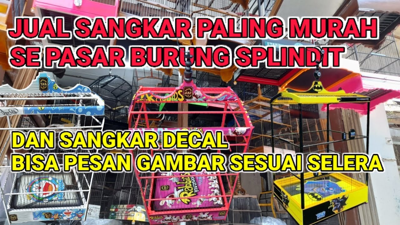KIOS SANGKAR PALING MURAH SE PASAR SPLINDIT #sangkar #sangkarburung