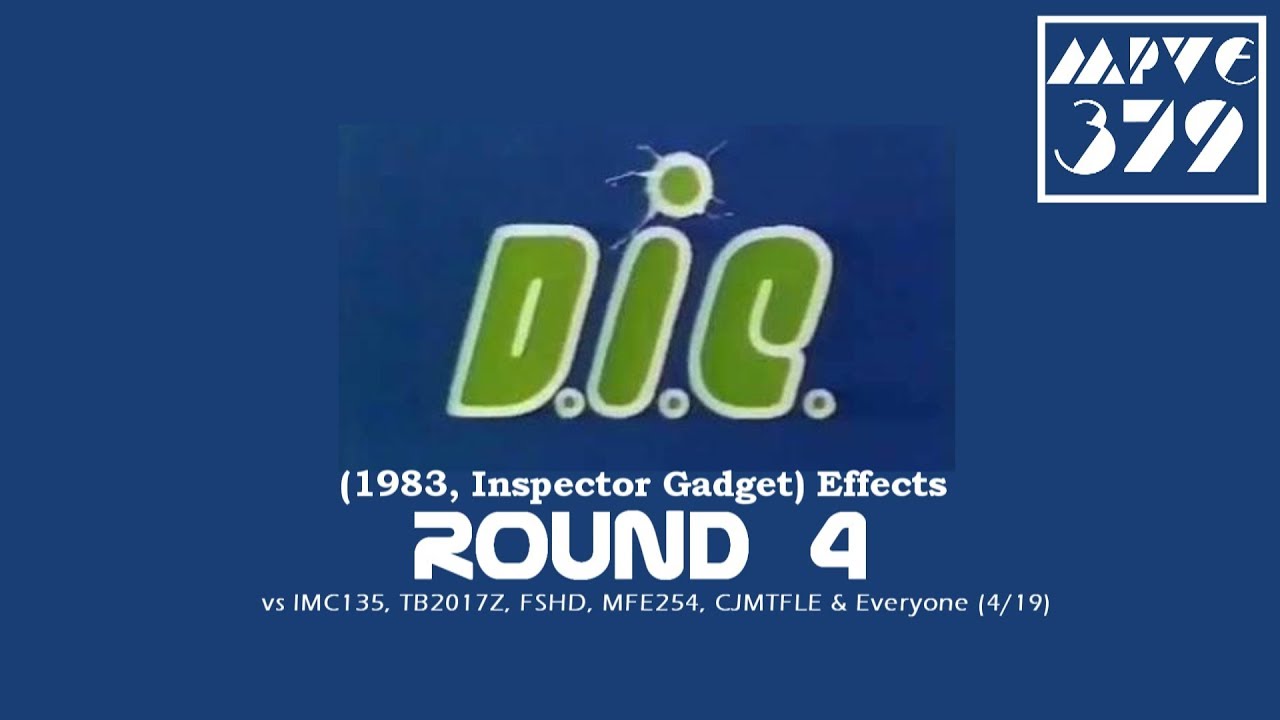 DiC (1983, Inspector Gadget) Effects R4 vs IMC135, TB2017Z, FSHD, MFE254, CJMTFLE & Everyone (4⁄19)