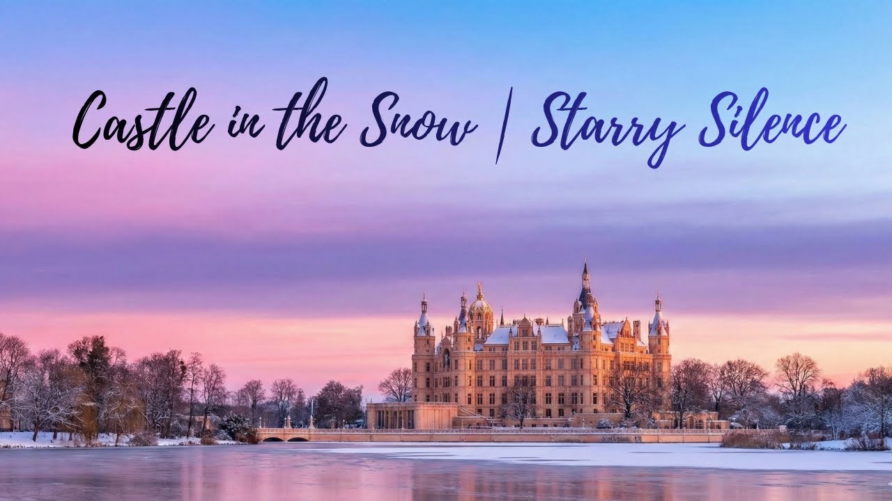 Castle in the Snow | Starry Silence