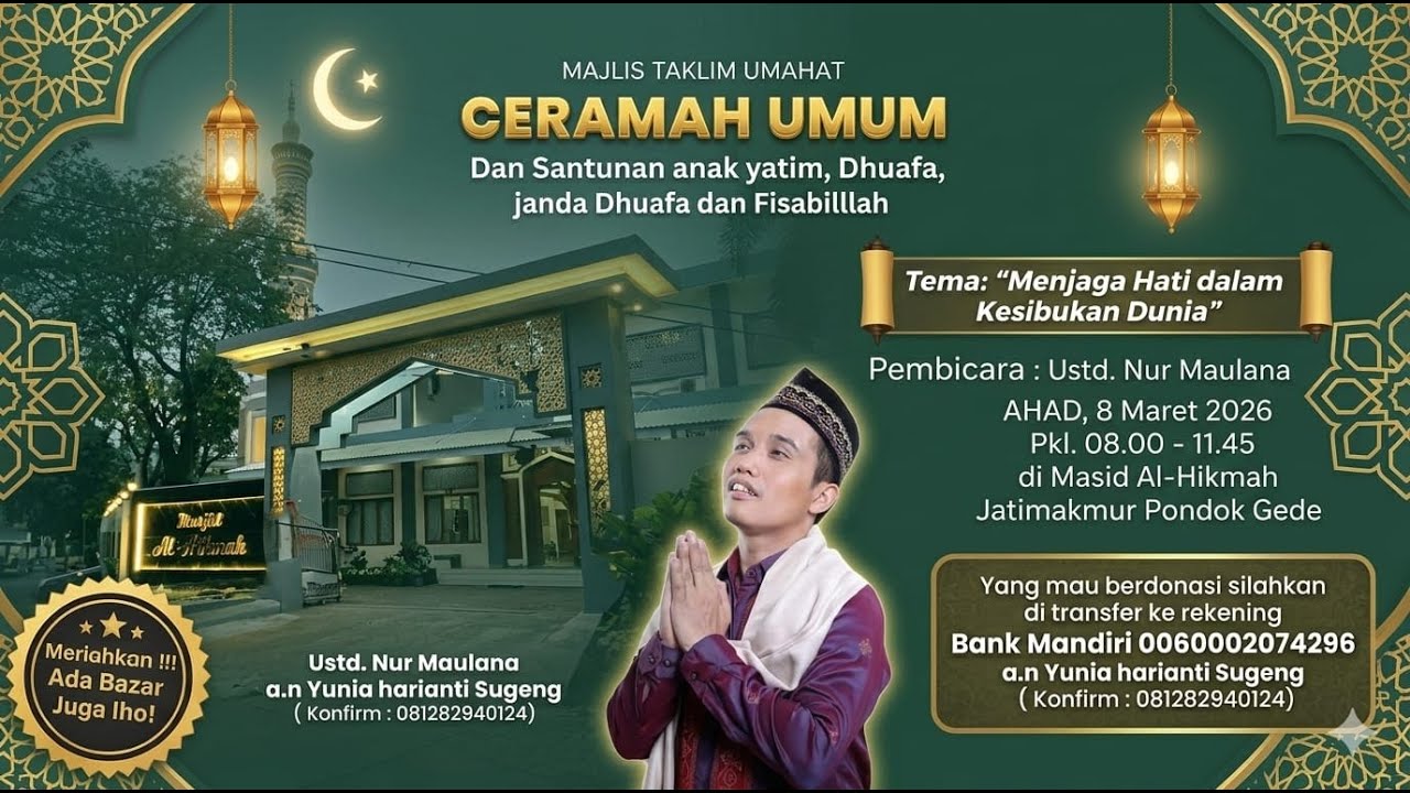 LIVE | Ustadz Nur Maulana - Menjaga Hati Dalam Kesibukan Dunia + Santunan Anak Yatim AL Hikmah