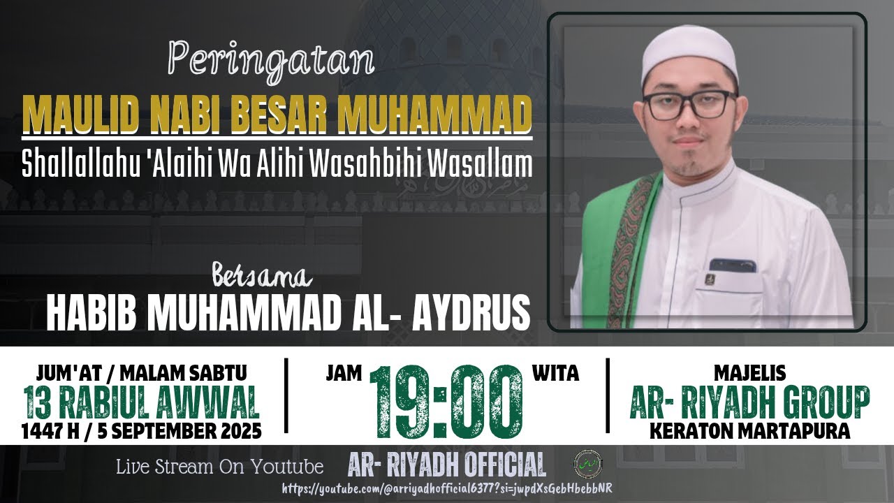 PERINGATAN MAULID NABI MUHAMMAD SAW, MAJELIS AR- RIYADH, 13 RABIUL AWWAL 1447 H / 5 SEPTEMBER 2025