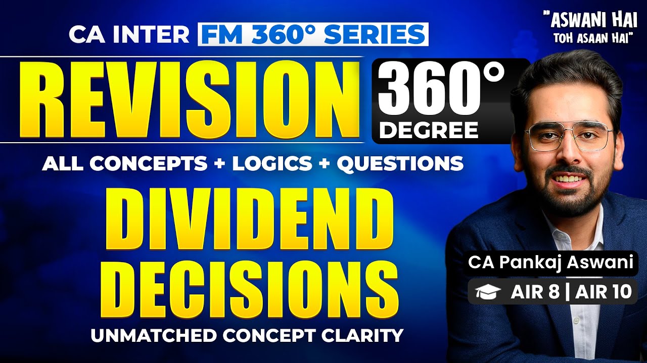Target 90% | Dividend Decisions Revision | All Concepts, Logics & Questions | CA Inter FM Revision