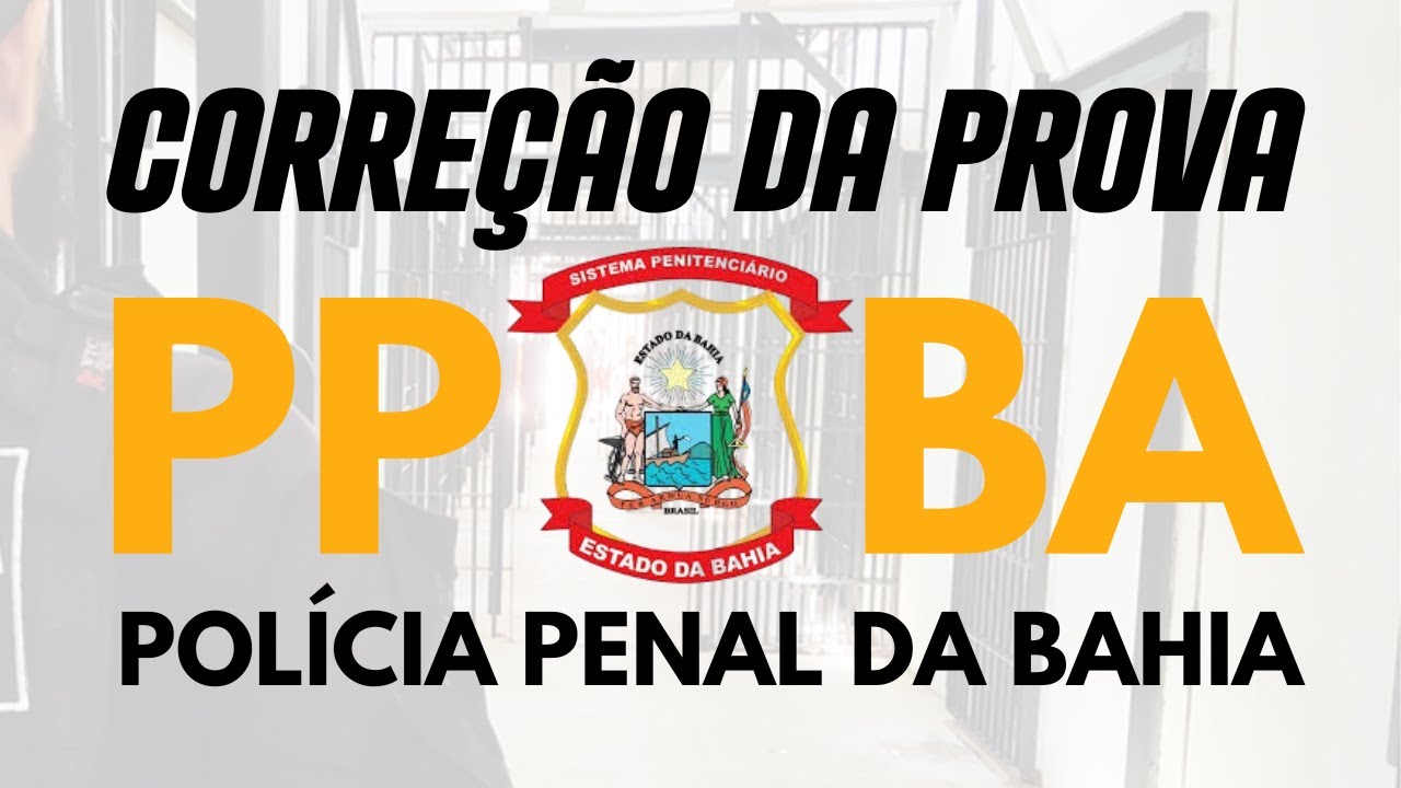 CORREÇÃO DA PROVA DE RLM DA PPBA – POLÍCIA PENAL DA BAHIA - BANCA FGV - 2024