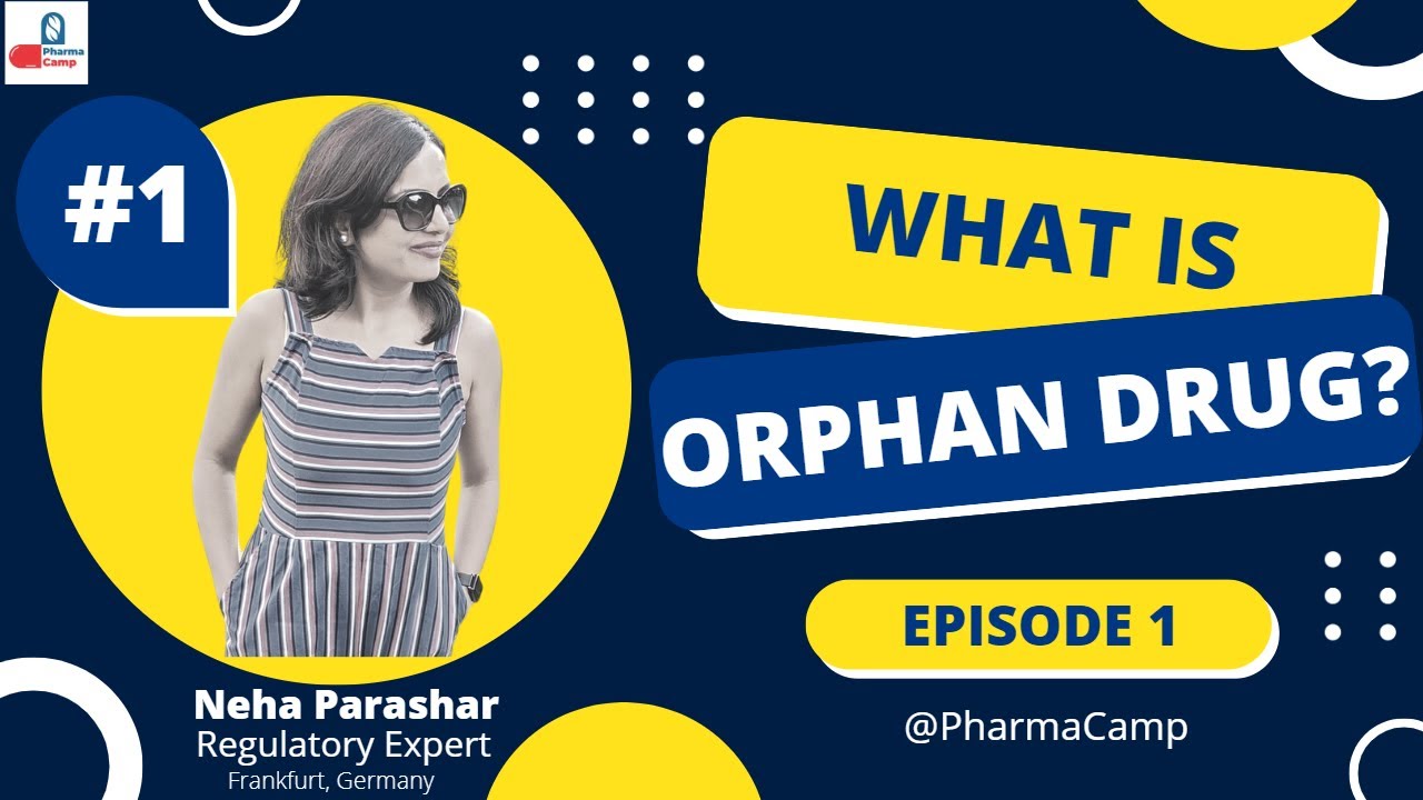 Orphan Drug Development | Episode  01- What is Orphan Drug? | Rare Disease | Drug Regulatory Affairs