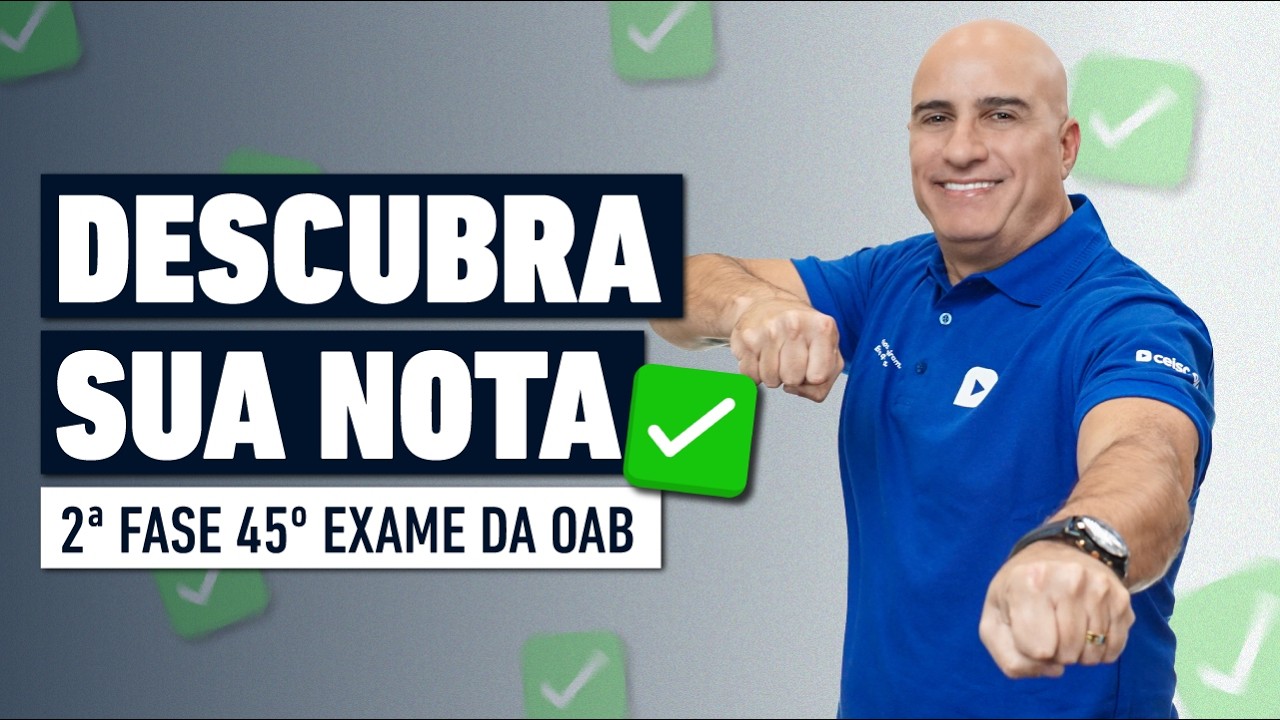 Descubra sua nota na 2ª Fase do 45º Exame da OAB | Live de Projeção de Pontos