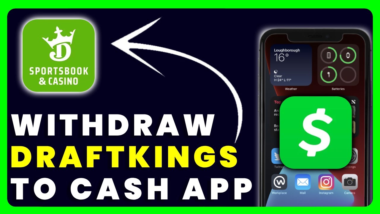 How to Withdraw Money From DraftKings to Cash App