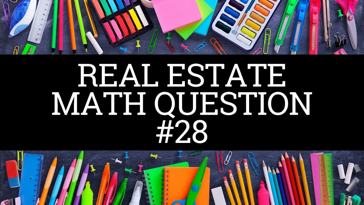 Real Estate Math Question #28 - Interest
