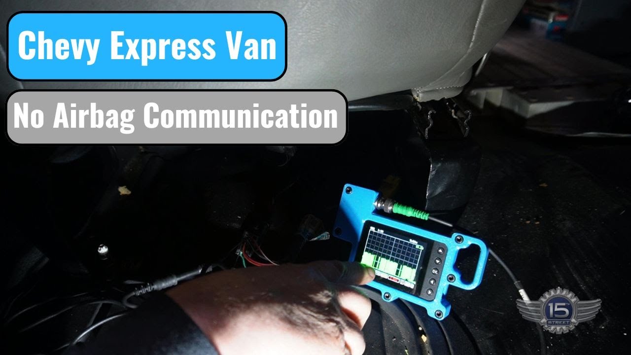 2014 Chevy Express No Airbag Communication