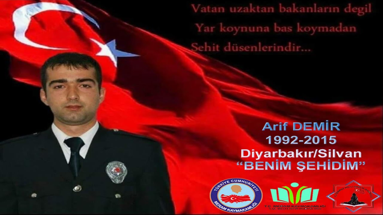 Benim Şehidim Arif DEMİR Diyarbakır/Silvan 2015 Şehidimizi Tanıyalım