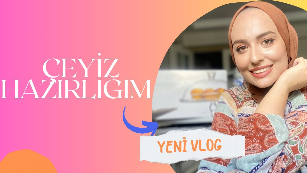 Çeyizlerimi beraber hazırlayalım 💃🏻