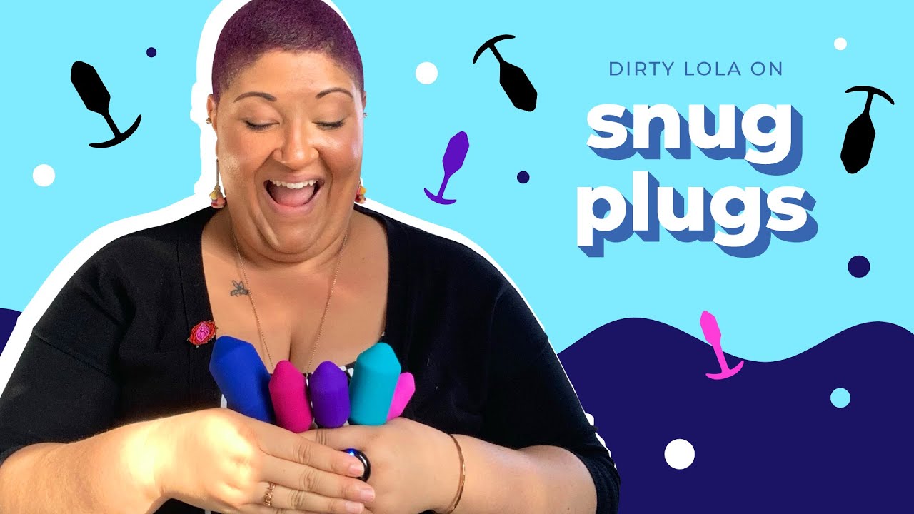 Snug Plugs 101: Dirty Lola's Guide to Weighted Anal Toys | b-Vibe