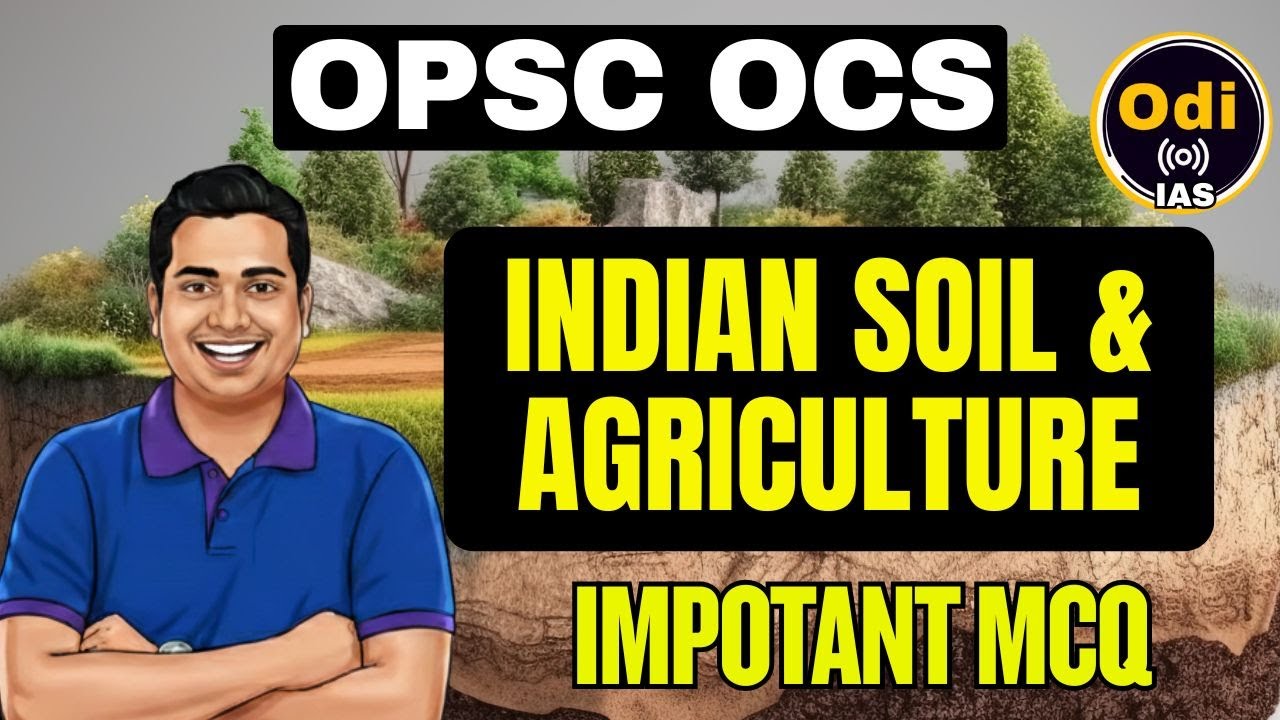 Indian Soil & Agriculture  Most Important MCQs Discussion I #ocs
