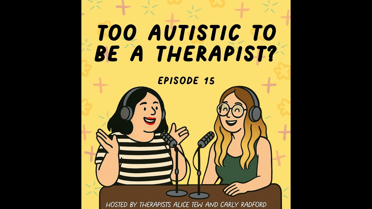 15. Too Autistic to Be a Therapist? - The Empathy Myth, Pattern Recognition, and the Depth That C...
