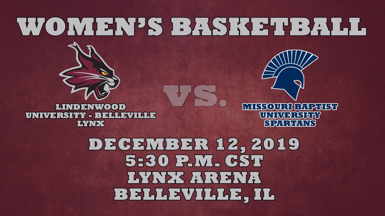 Women's Basketball: Lindenwood University - Belleville Lynx vs. Missouri Baptist University Spartans