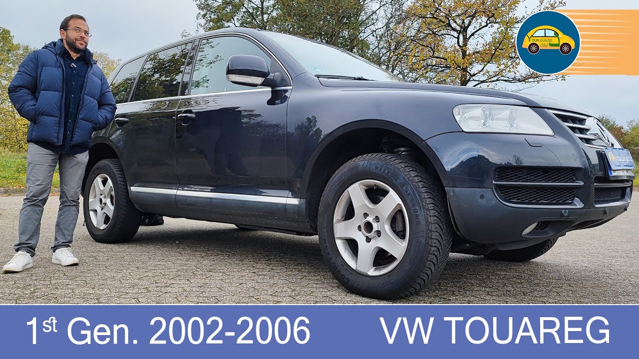 VW Touareg 2002-2006 اول طارق من الطوارق ... بدايه القصه