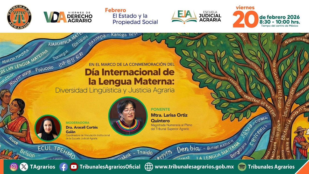 20/02/26 | Viernes de Derecho Agrario | Día Internacional de la Lengua Materna