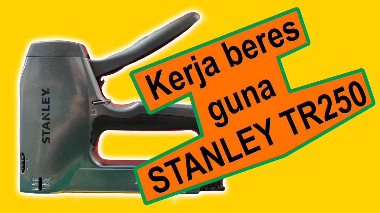 Stanley TR250 - Stapler Gun Terpadu