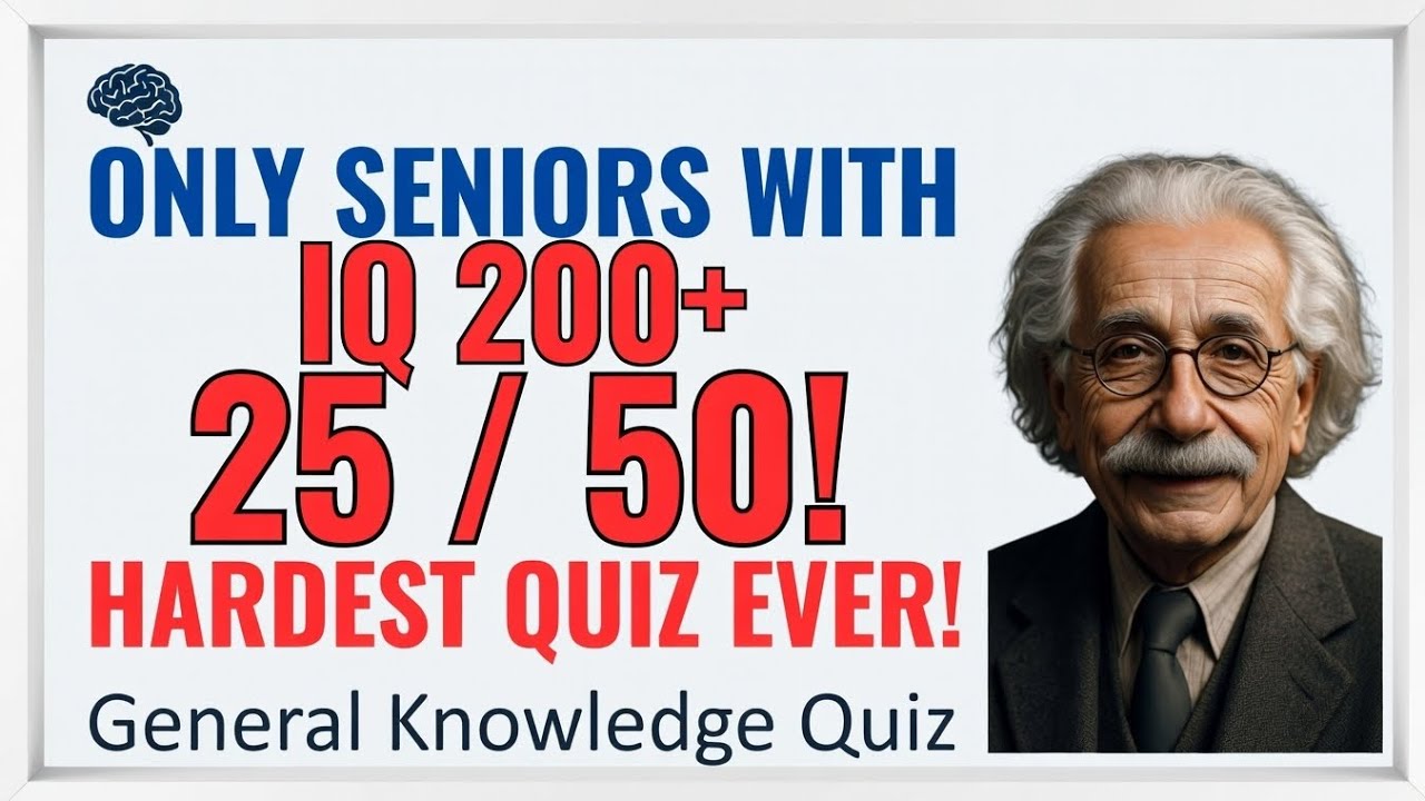 ONLY SENIORS WITH IQ 200+, CAN GET 25 OUT OF 50! HARDEST QUIZ EVER! General Knowledge Quiz!
