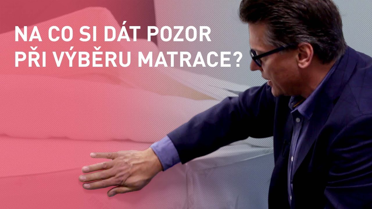 Na co si dát pozor při výběru matrace?