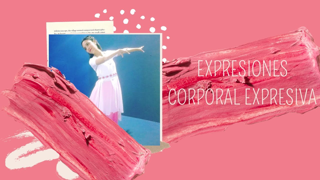 Expresiones Corporales PaRa Danza Expresiva