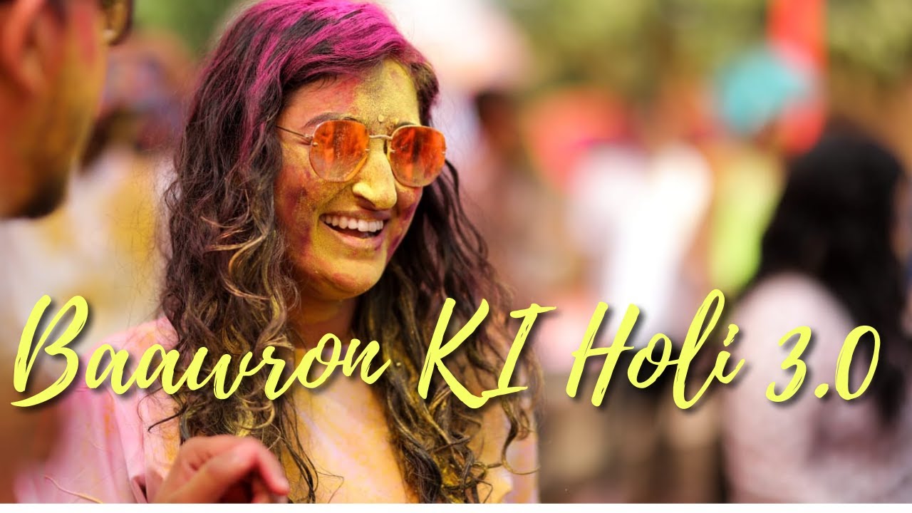 Baawron Ki Holi 3.0 - Official After Movie 2022 I Baawre Musafir I Best Holi Celebration of Bhopal