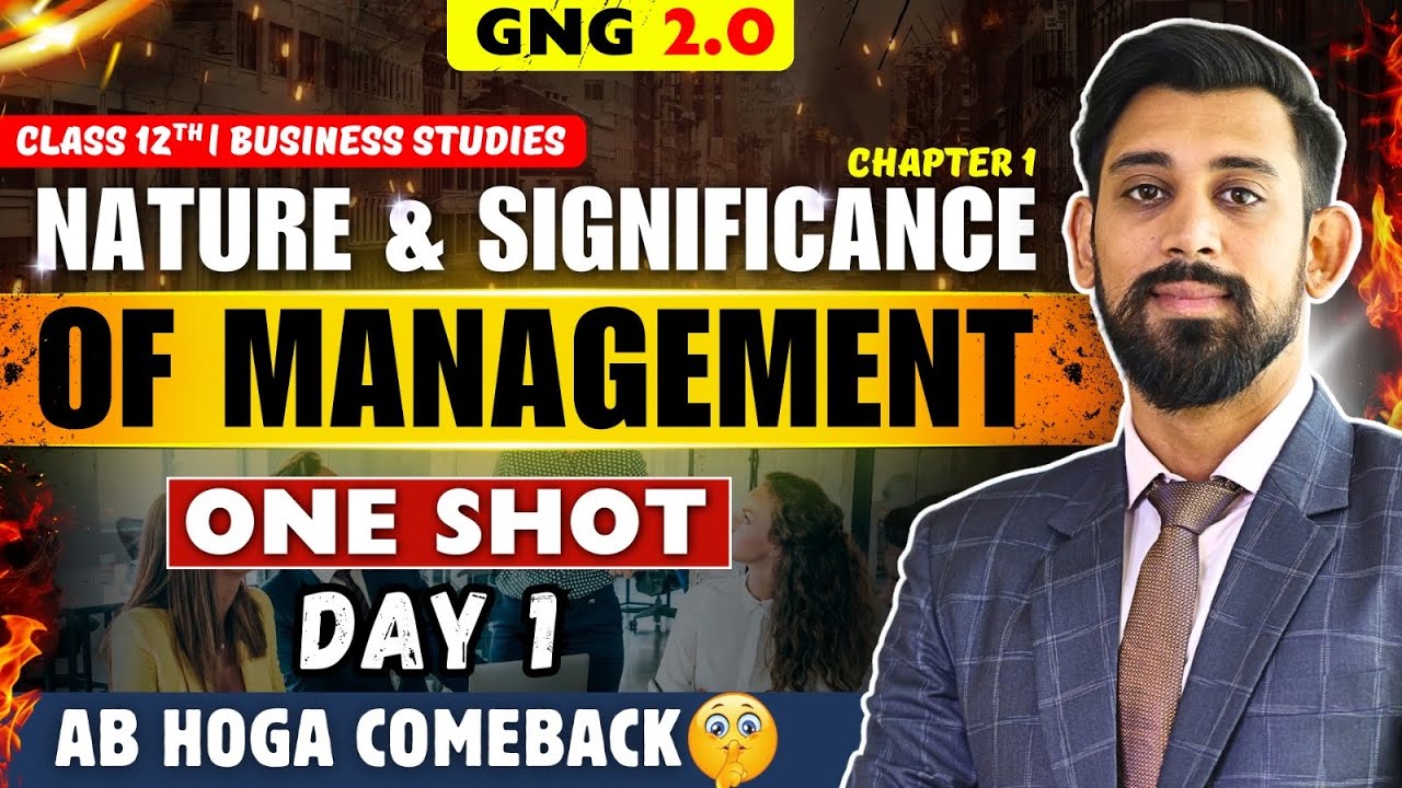 GNG Business studies | Day 1 | Chapter 1 | Class 12 | Nature and significance of management.