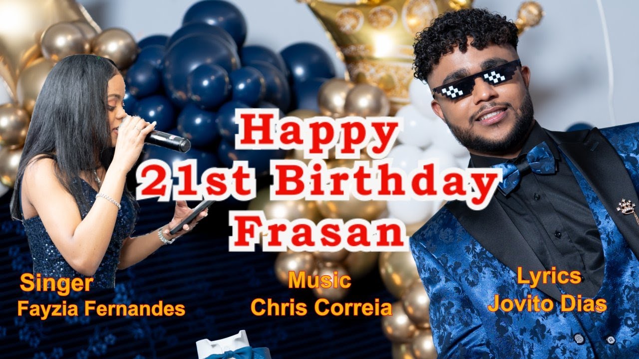 Frasan's 21st Birthday - by Fayzia Fernandes - Konkani songs 2024. 'Like, Subscribe & Share'