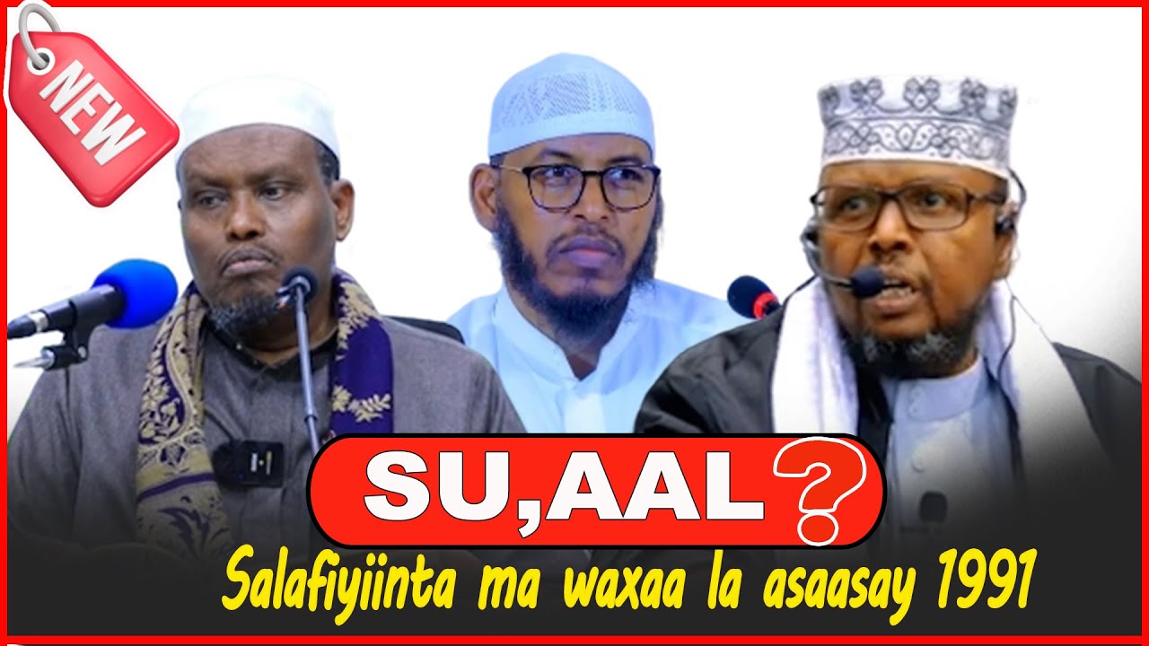 Salafiyiinta ma waxaa la aasaasay 1991 || Dr.sh.Cusmaan Macalin ,Sh.Barbaraawi ,Sh.Cukaashe.
