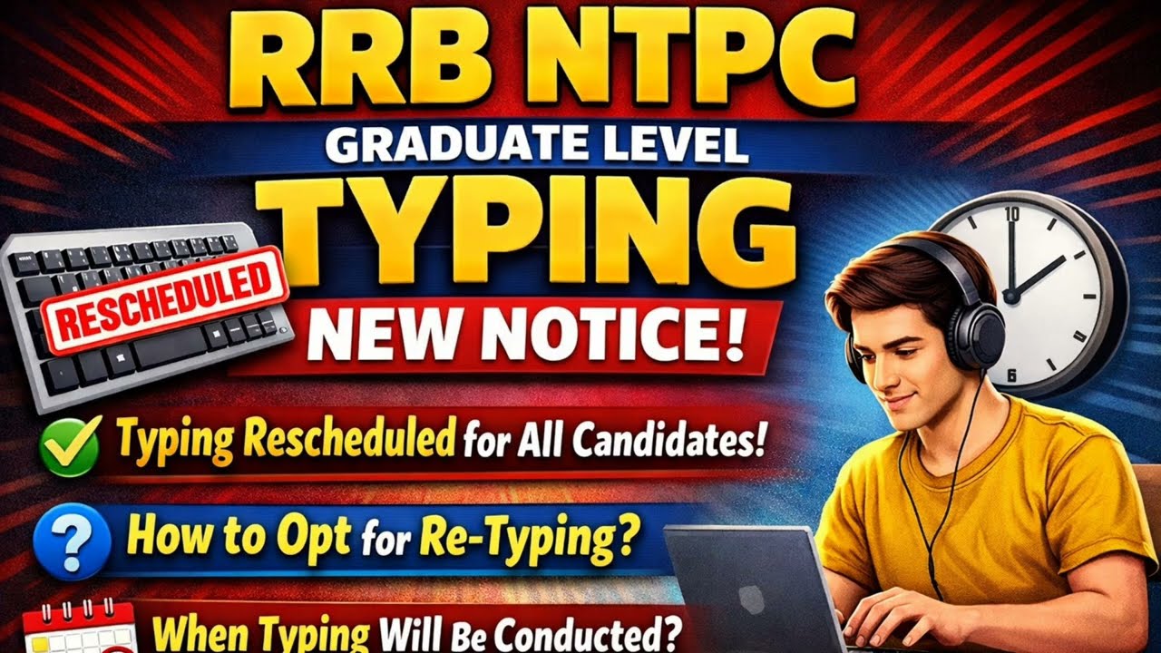 NTPC GRADUATE LEVEL RE-TYPING NOTICE | #rrb  #rrbntpc #railway 