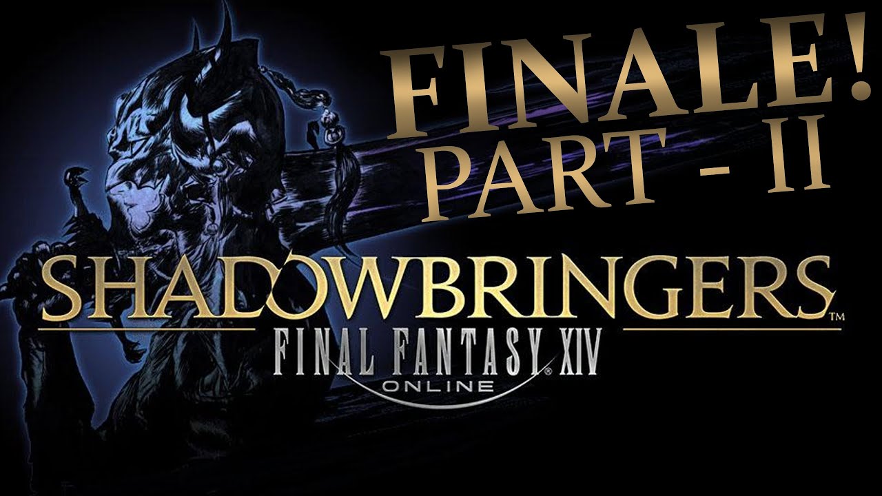 Final Fantasy 14 | Shadowbringers - FINALE - PART II | January 11th.