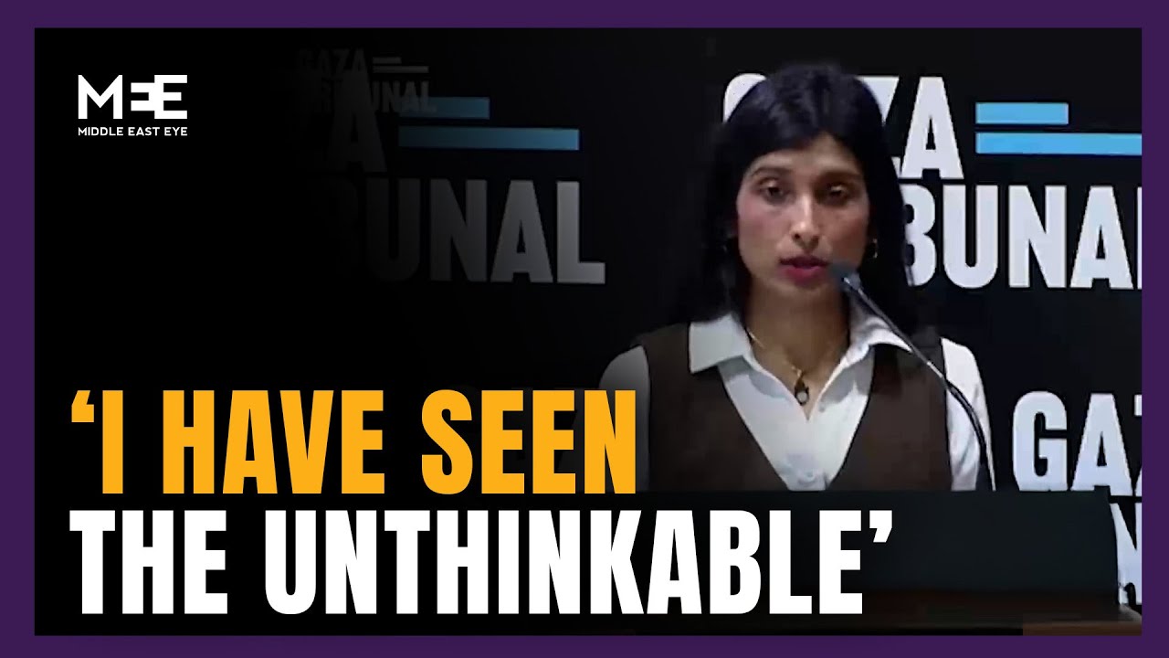'I have seen the unthinkable, the inhumane': Dr Mimi Syed’s testimony at Gaza Tribunal