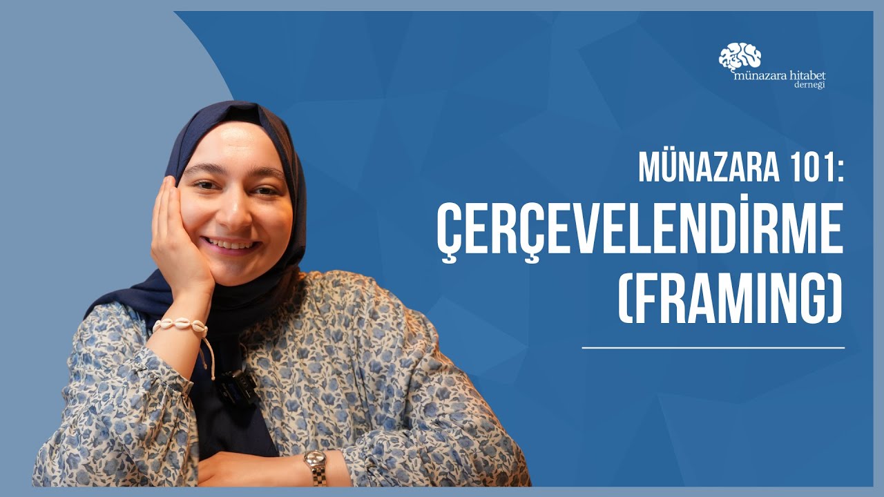Münazarada Çerçevelendirme | Framing