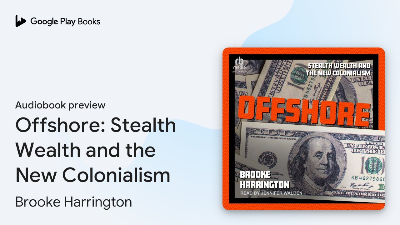 Offshore: Stealth Wealth and the New… by Brooke Harrington · Audiobook preview
