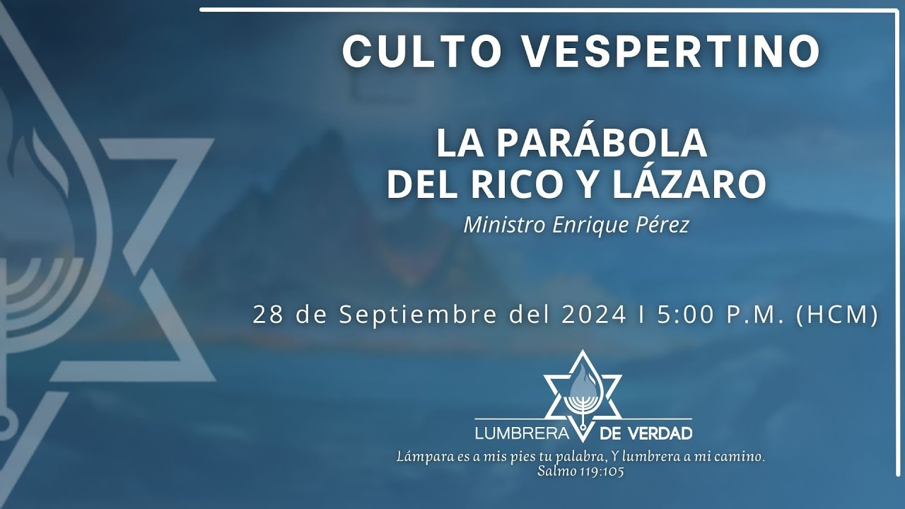 La parábola del rico y Lázaro | Ministro Enrique Pérez  | Culto Vespertino | 28/09/24