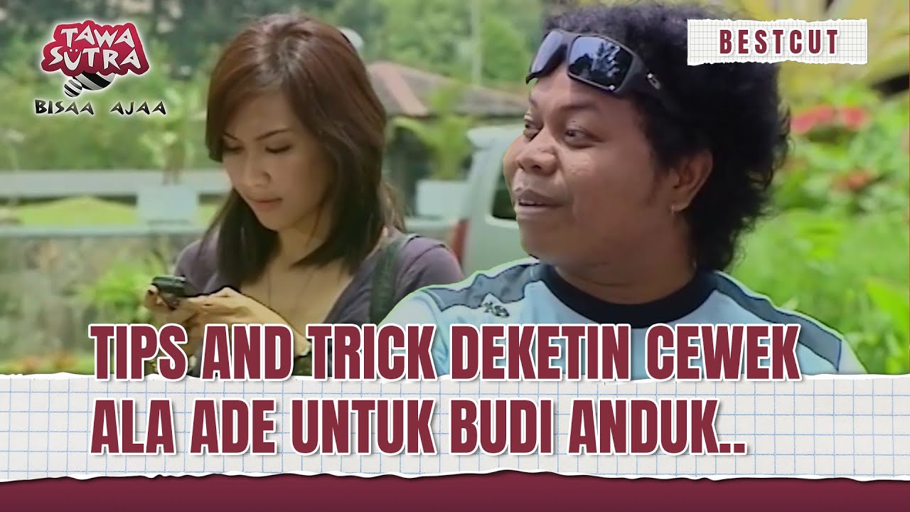 Budi Anduk Belajar Deketin Cewek! | Best Cut Tawa Sutra BisaaAjaa Eps 139 (1/3)