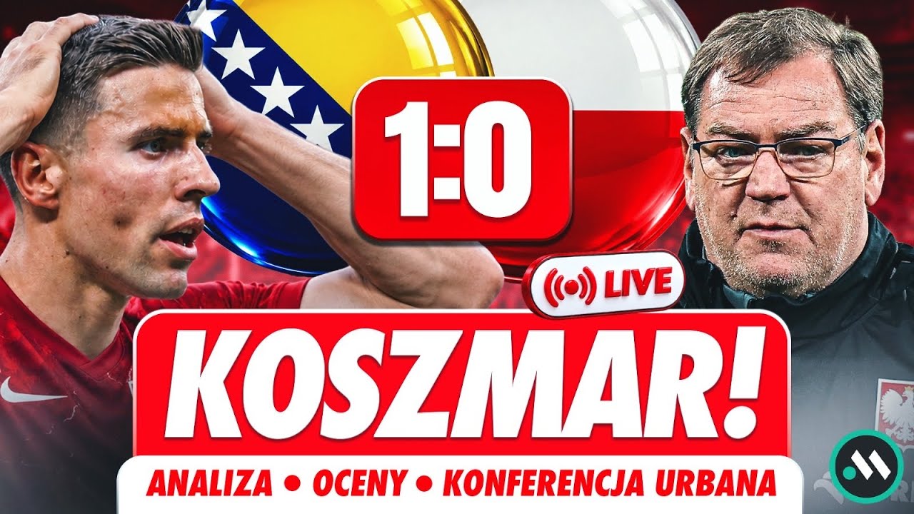 BOŚNIA - POLSKA 1:0! KONIEC URBANA? BIAŁO-CZERWONI BLISKO TRZECIEGO KOSZYKA | LIGA NAROD&Oacute;W