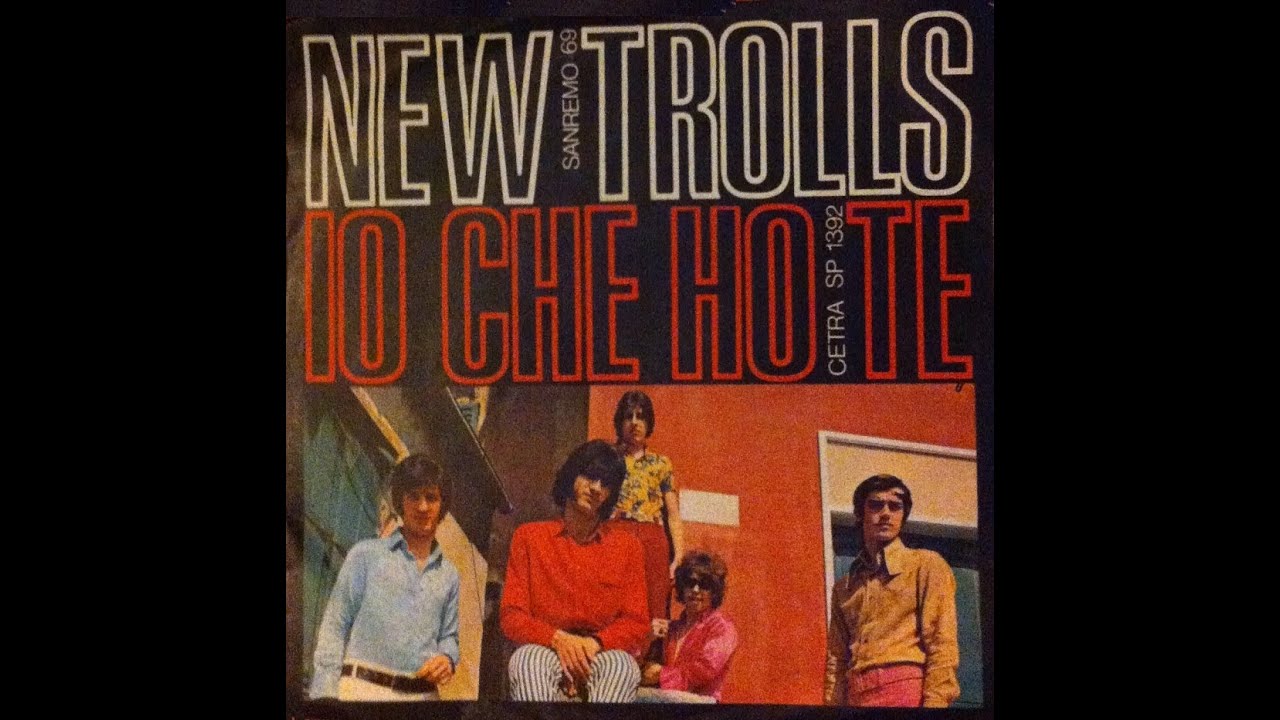 New Trolls - Io che ho te (1969)