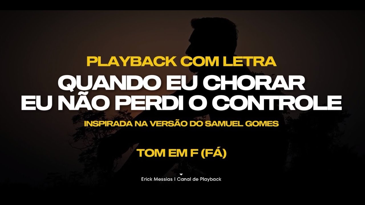#medley QUANDO EU CHORAR + EU NÃO PERDI O CONTROLE I PLAYBACK COM LETRA [ TOM EM A ( LA ) ]