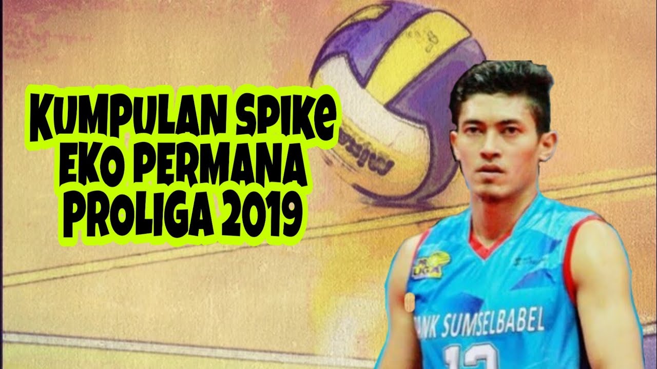 Spike Eko Permana Putra Proliga 2019 Putaran Pertama sampai Final