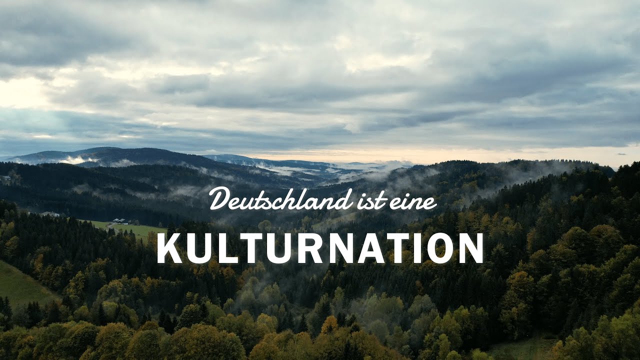 Deutschland ist eine KULTURNATION