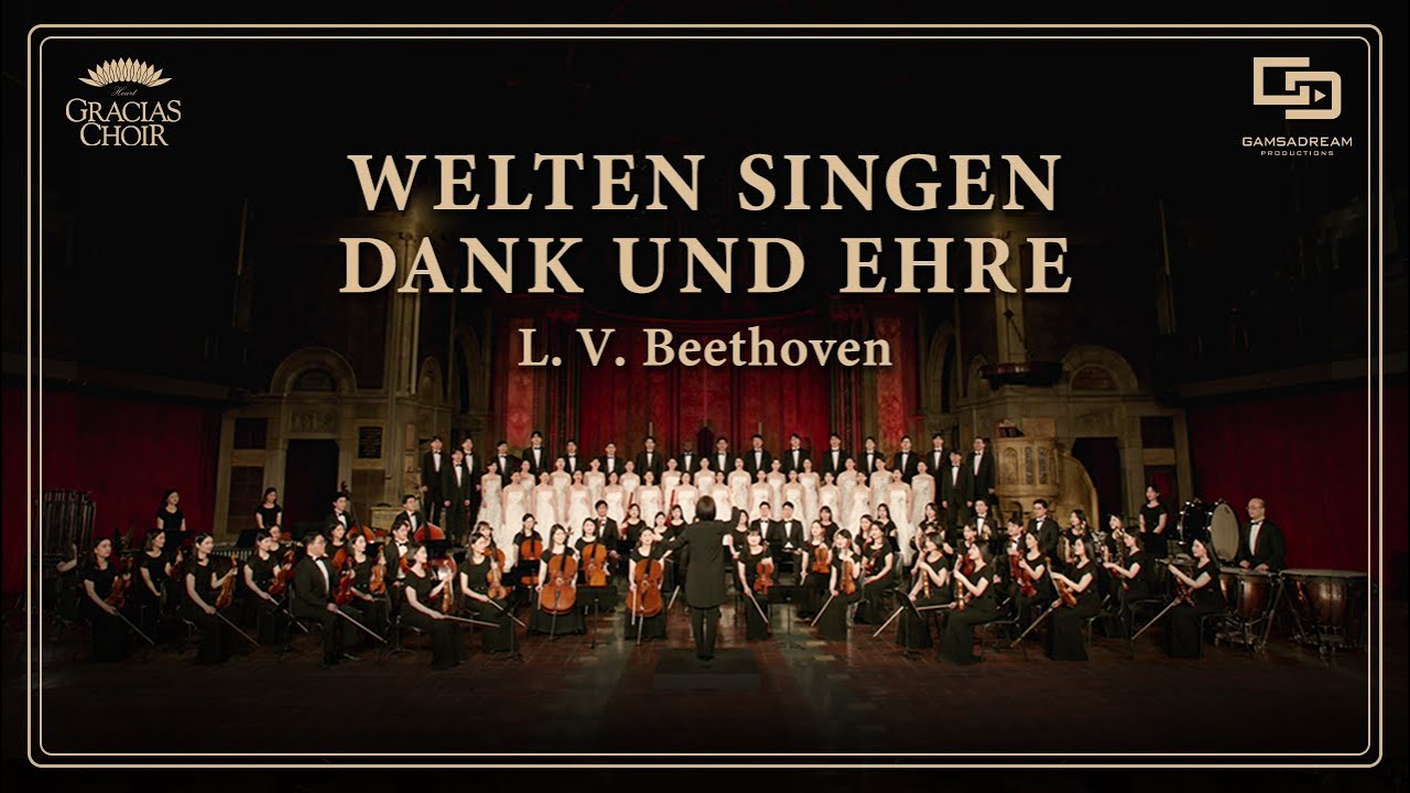 [Gracias Choir] L.V.Beethoven : Welten Singen Dank Und Ehre / Eunsook Park