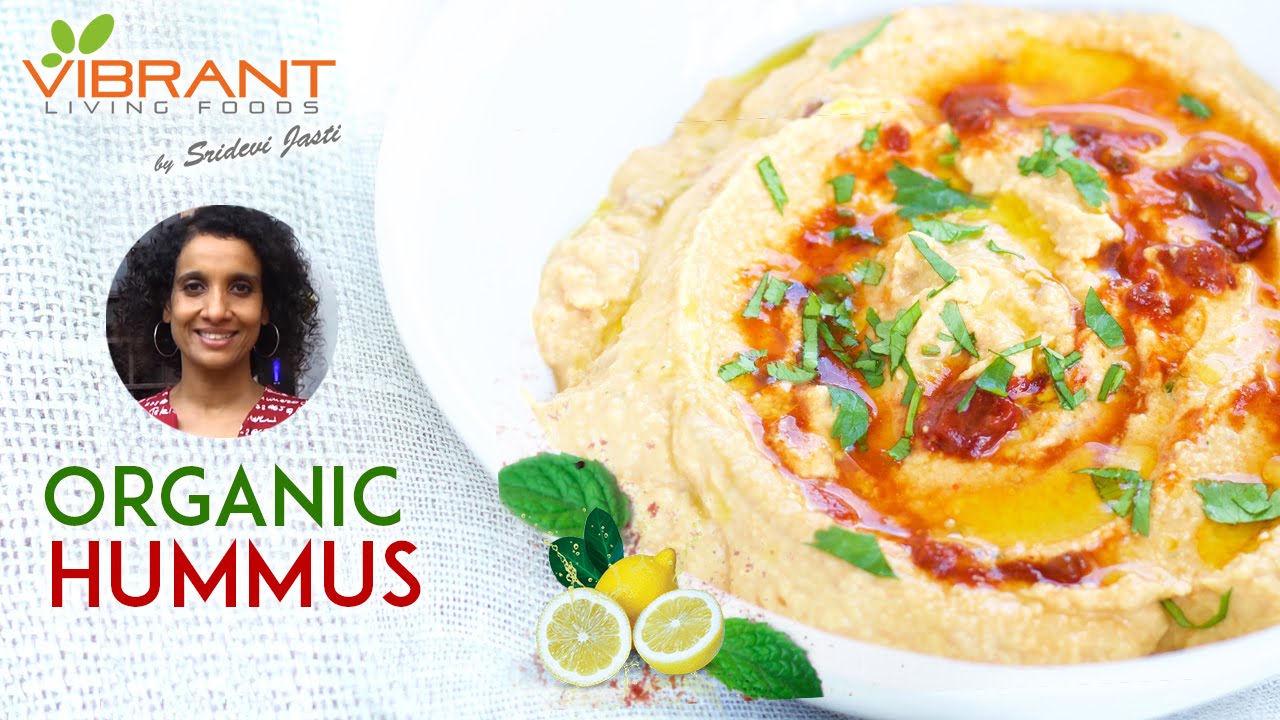 How to Prepare Organic Hummus | Healthy Food Recipes | Vibrant Living