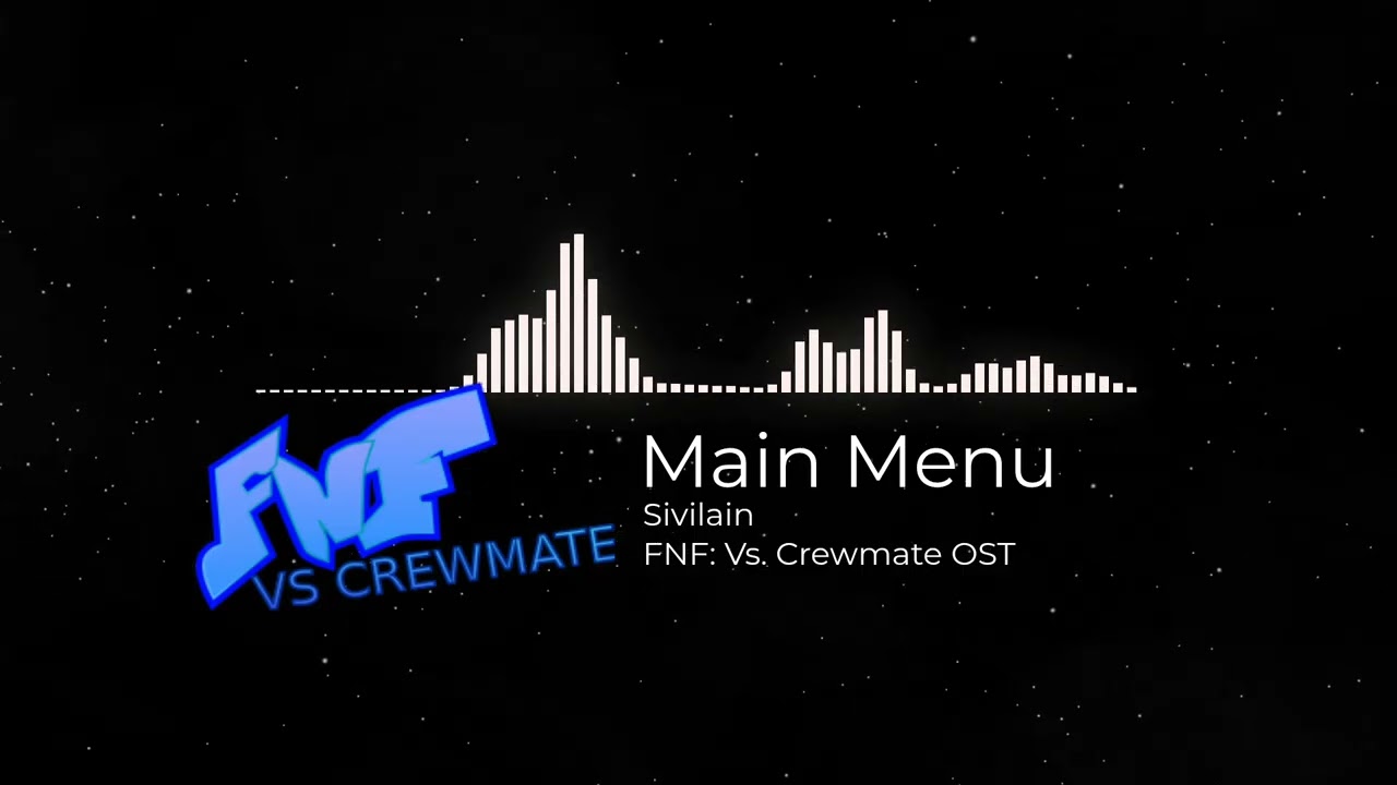 Main Menu (Made by Sivilain) (FNF: Vs. Crewmate OST)