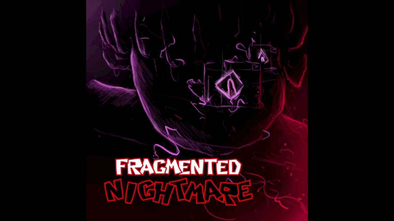 The Last Fragment (Fragmented Nightmares OST)